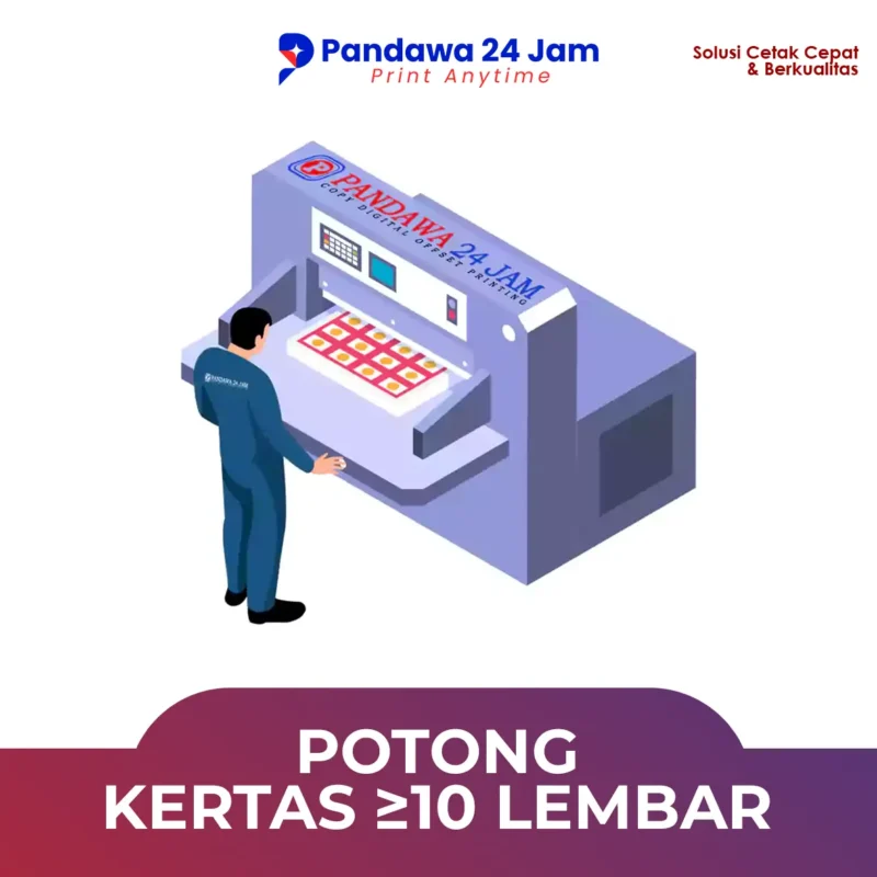 Potong Kertas ≥10 Lembar