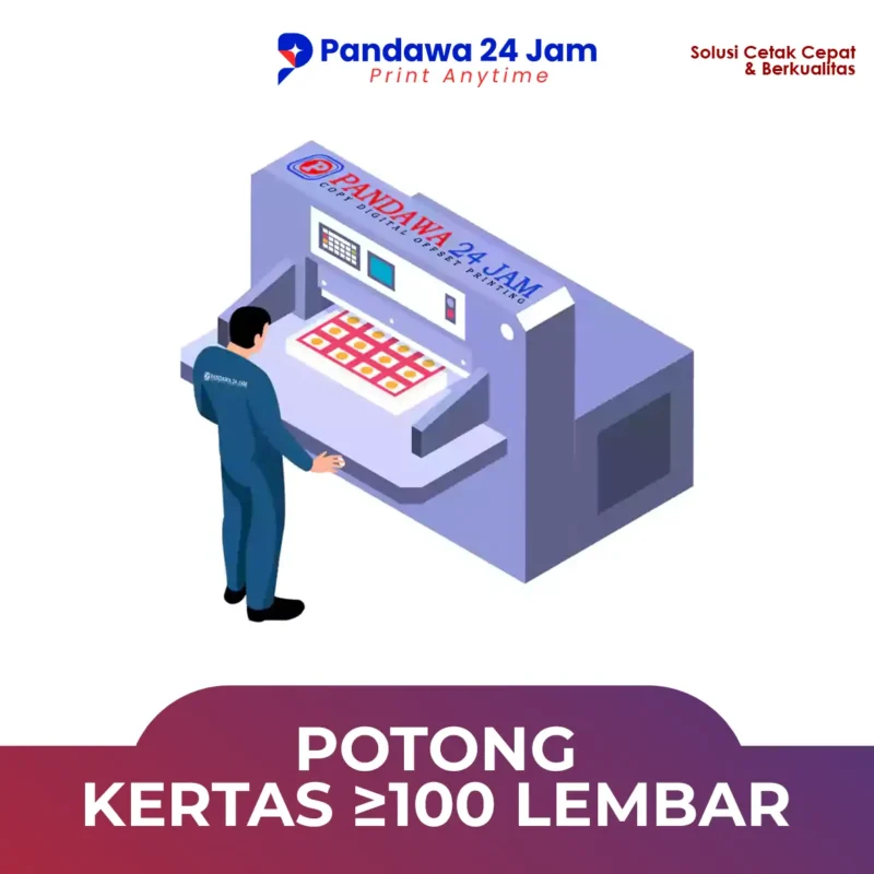 Potong Kertas ≥100 Lembar